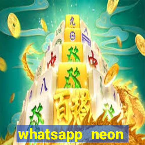 whatsapp neon consiga mais